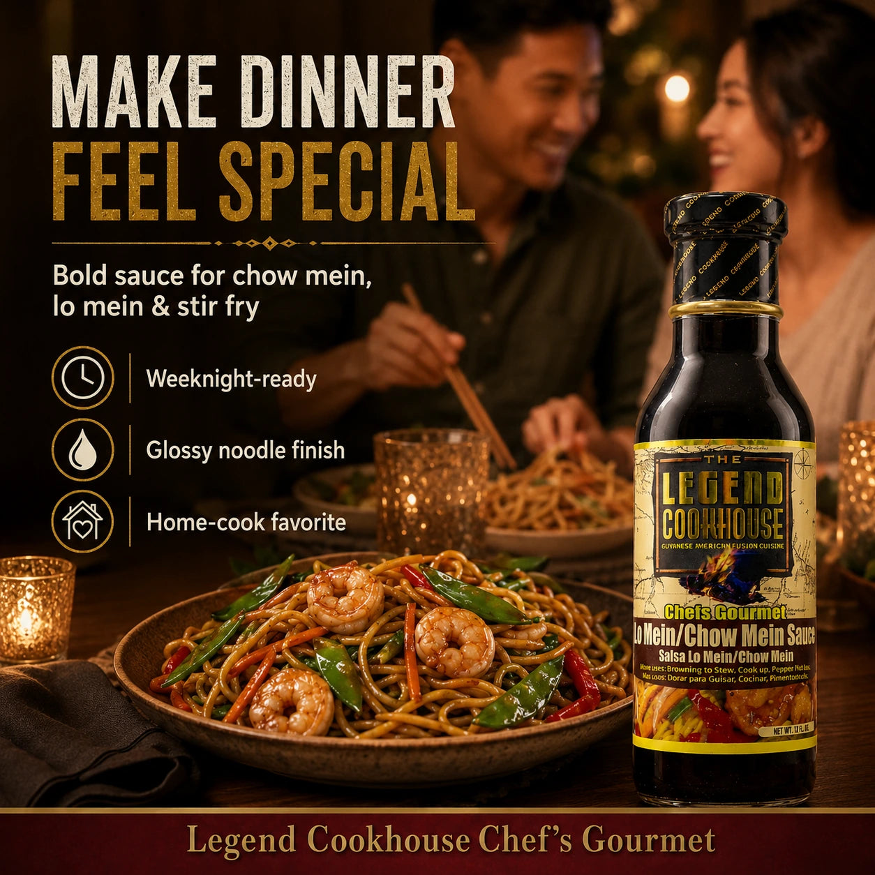 Lifestyle infographic showing a plated noodle dish and the Legend Cookhouse Lo Mein Chow Mein Sauce bottle on a dinner table with a smiling couple in the background and weeknight-ready callouts.