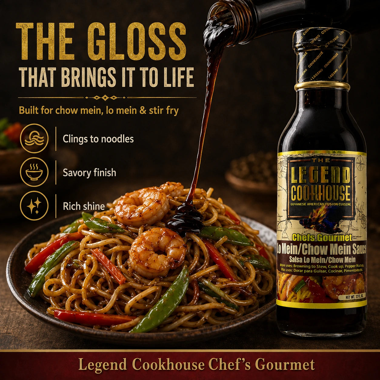 Close-up infographic of glossy noodles with sauce being poured over them beside the Legend Cookhouse Lo Mein Chow Mein Sauce bottle with callouts about noodle cling, savory finish and rich shine.