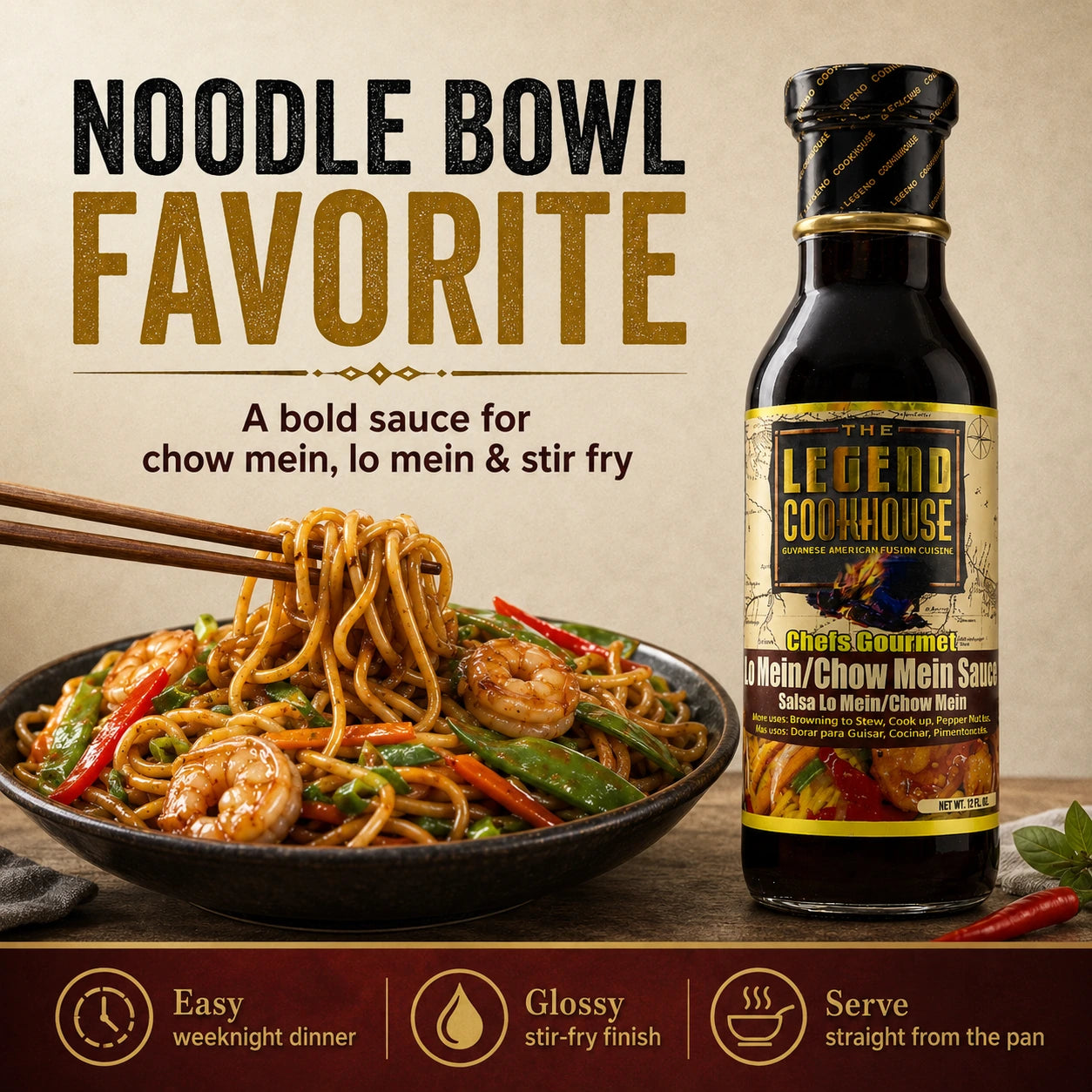Legend Cookhouse Lo Mein Chow Mein Sauce bottle beside a noodle bowl lifted with chopsticks on a cream background with easy weeknight dinner and glossy stir-fry finish callouts.