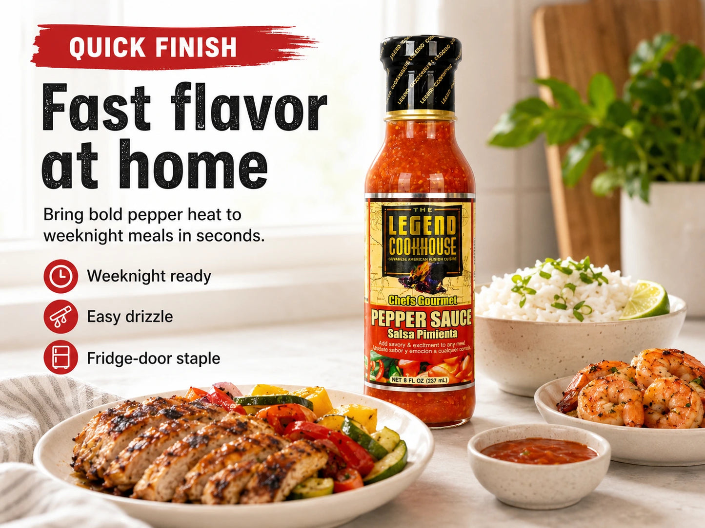 Legend Cookhouse Pepper Sauce in a bright home kitchen with peppers, simple meal prep, and baked fast flavor at home quick finish callouts.