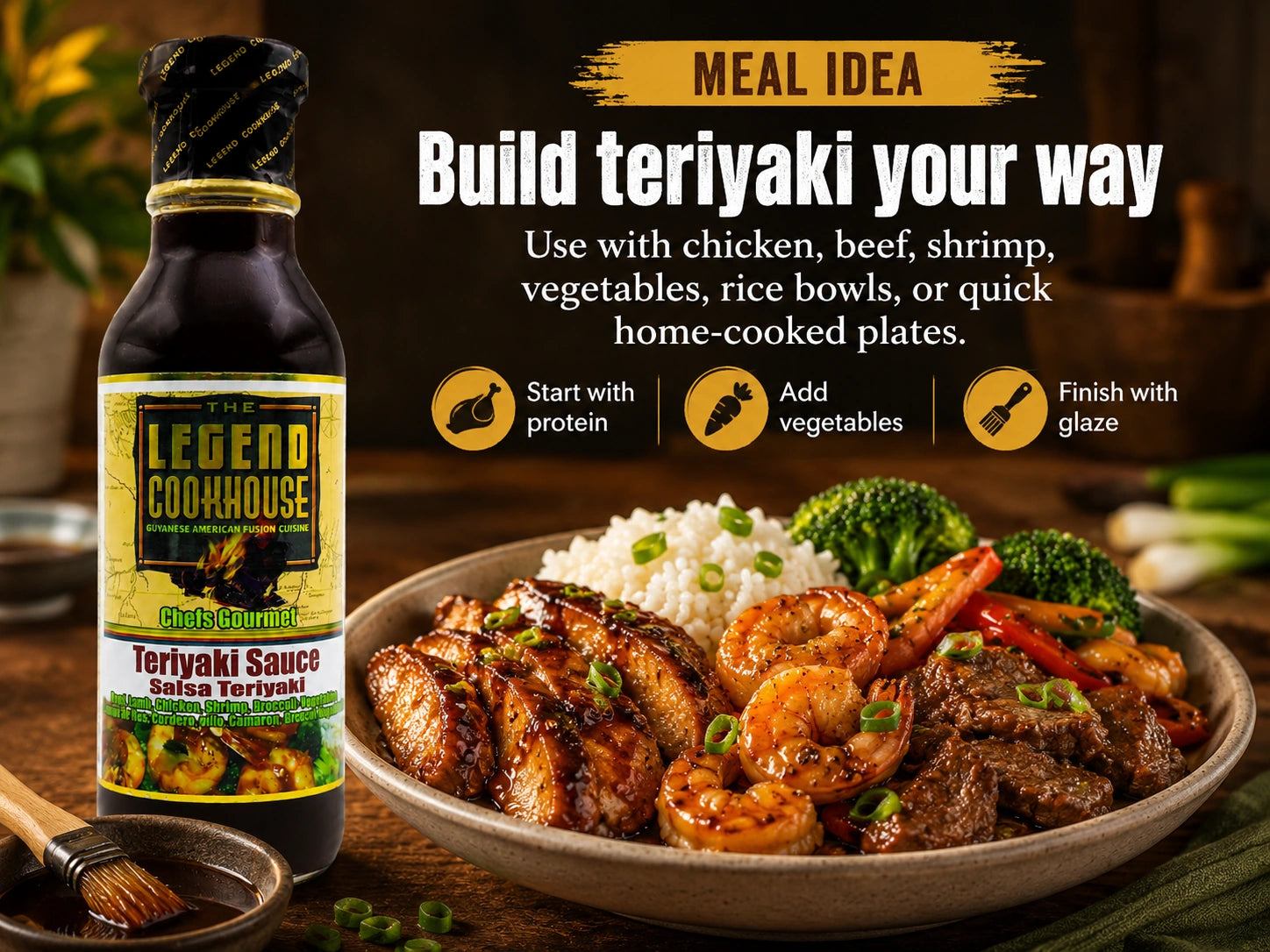 Legend Cookhouse Teriyaki Sauce with a home teriyaki meal, vegetables, rice bowl, and baked build teriyaki your way callouts.