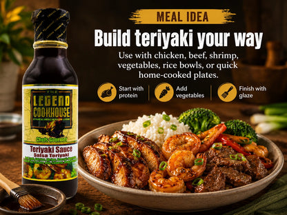 Legend Cookhouse Teriyaki Sauce with a home teriyaki meal, vegetables, rice bowl, and baked build teriyaki your way callouts.