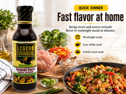 Legend Cookhouse Teriyaki Sauce in a bright home kitchen with chicken, vegetables, rice, and baked fast flavor at home quick dinner callouts.