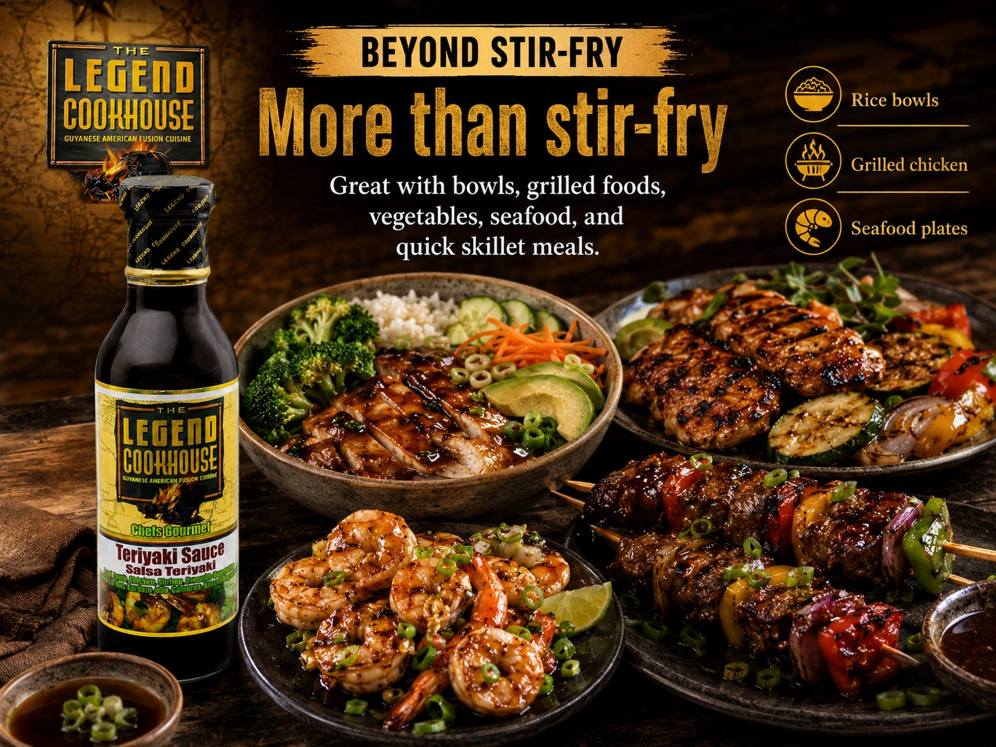Legend Cookhouse Teriyaki Sauce with rice bowls, grilled chicken, seafood, vegetables, and baked more than stir-fry versatility callouts.